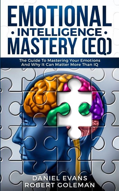 Emotional Intelligence Mastery (EQ), Daniel Evans - Paperback - 9781989638330