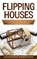 Flipping Houses, ROBERTSON,  Alexander - Paperback - 9781989638613