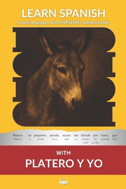 Learn Spanish with Platero y yo, Juan Ramon Jimenez - Paperback - 9781989643273