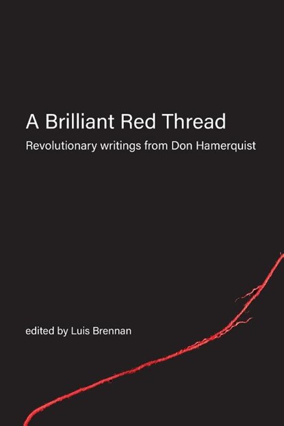 A Brilliant Red Thread, Don Hamerquist - Paperback - 9781989701225