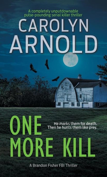 One More Kill, Carolyn Arnold - Paperback - 9781989706619