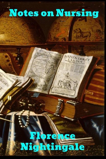 Notes on Nursing, Florence Nightingale - Paperback - 9781989708897