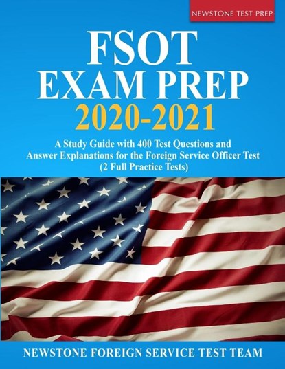 FSOT Exam Prep 2020-2021, Newstone Foreign Service Test Team - Paperback - 9781989726174
