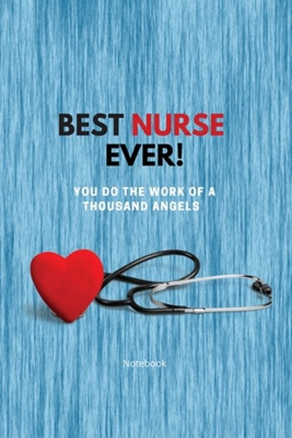 Best Nurse Ever Notebook, PURTILL,  Sharon - Paperback - 9781989733189