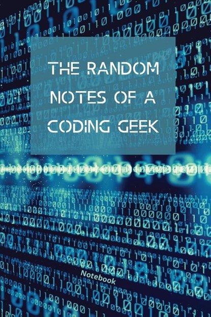 The Random Notes Of A Coding Geek, Sharon Purtill - Paperback - 9781989733394
