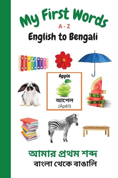 My First Words A - Z English to Bengali, Sharon Purtill - Paperback - 9781989733868