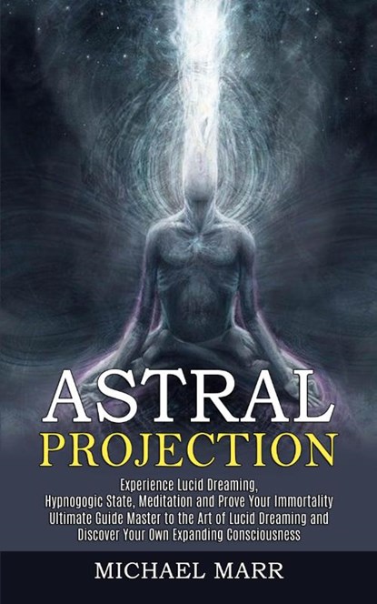 Astral Projection, Michael Marr - Paperback - 9781989744833