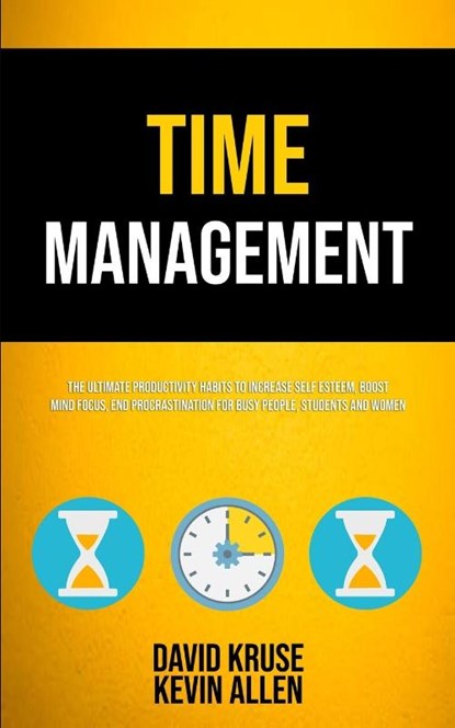 Time Management, David Kruse ; Kevin Allen - Paperback - 9781989749128