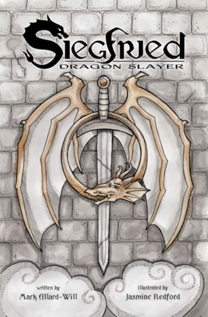 Siegfried: Dragon Slayer, Mark Allard-Will - Paperback - 9781989754115