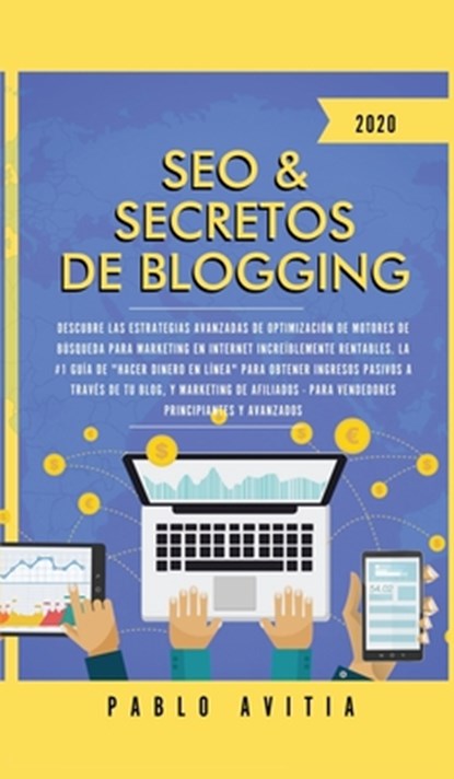 SEO & Secretos de Blogging 2020, Pablo Avitia - Gebonden - 9781989779118