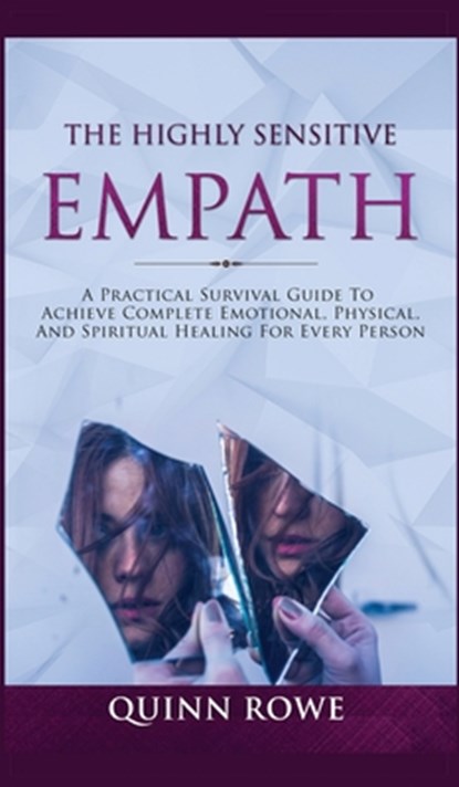 The Highly Sensitive Empath, Quinn Rowe - Gebonden - 9781989779521