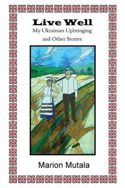 Live Well, MUTALA,  Marion - Paperback - 9781989786352