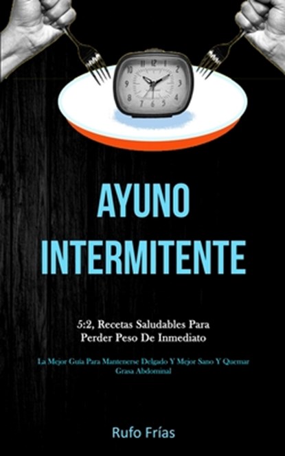 Ayuno Intermitente, Rufo Frias - Paperback - 9781989808108