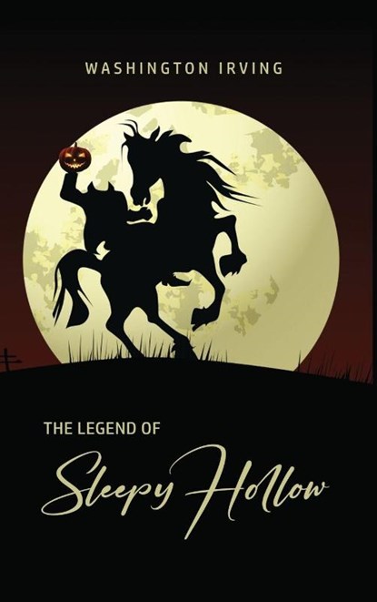 The Legend of Sleepy Hollow, Washington Irving - Gebonden - 9781989814512