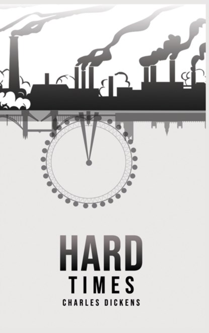 Hard Times, Charles Dickens - Gebonden - 9781989814642