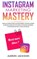 Instagram Marketing Mastery, Aaron Jackson - Paperback - 9781989814727