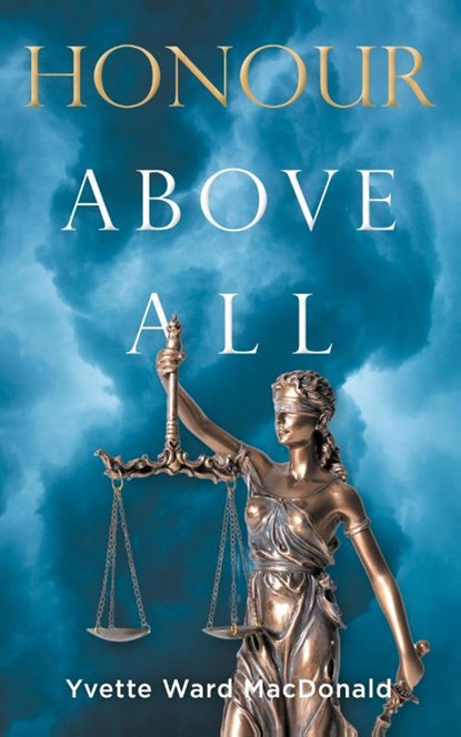 Honour Above All, Yvette Ward MacDonald - Paperback - 9781989833438
