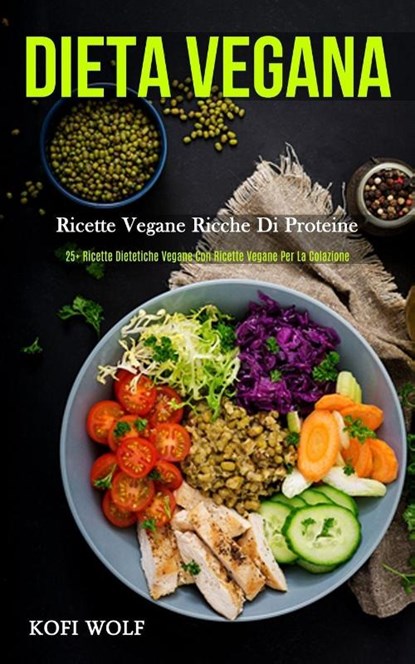 Dieta Vegana, Kofi Wolf - Paperback - 9781989837108
