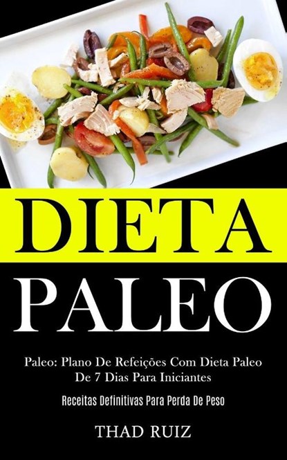 Dieta Paleo, Thad Ruiz - Paperback - 9781989837856