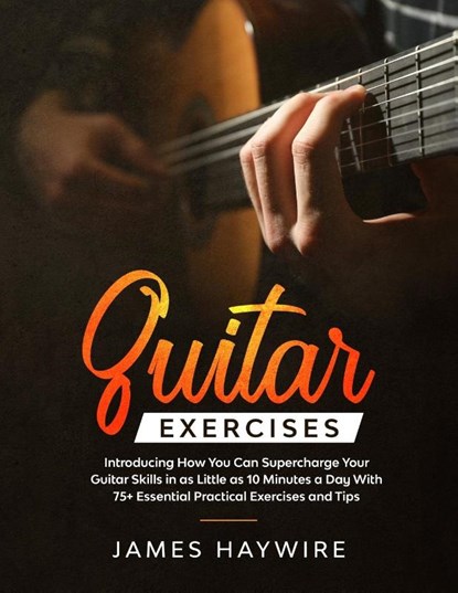 Guitar Exercises, James Haywire - Paperback - 9781989838037