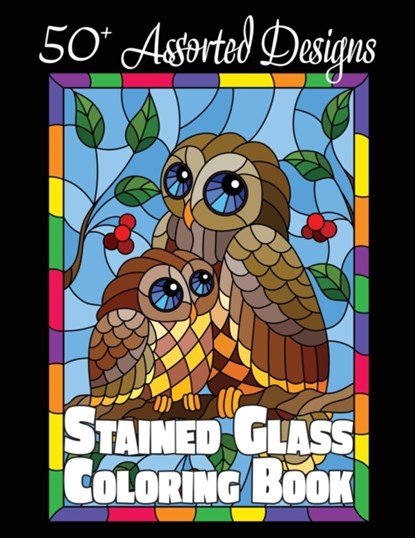 Stained Glass Coloring Book, Lasting Happiness - Paperback - 9781989842409