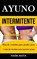 Ayuno Intermitente, Naim Maya - Paperback - 9781989853399