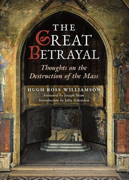 The Great Betrayal, Hugh Ross Williamson - Paperback - 9781989905821