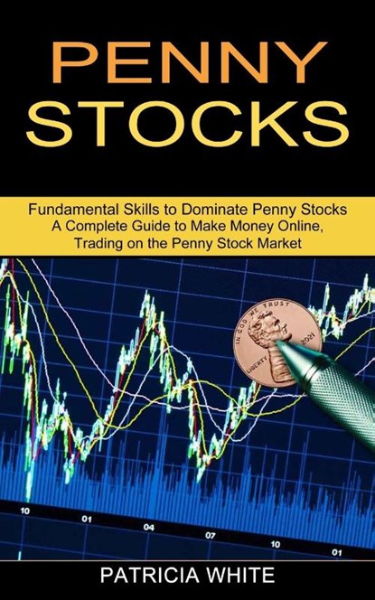 Penny Stocks, Patricia White - Paperback - 9781989965634
