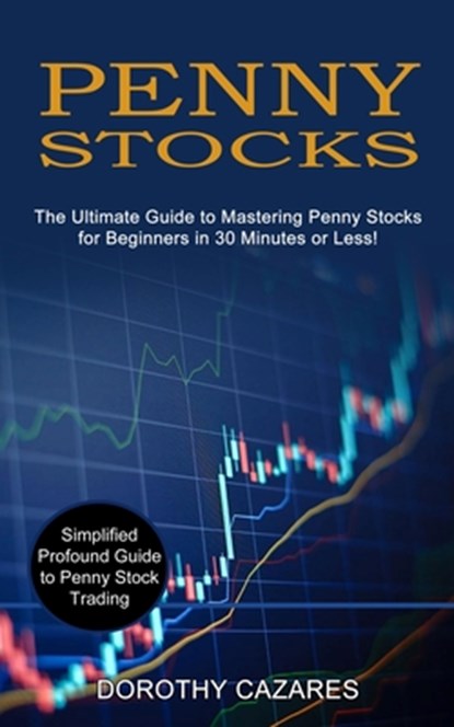 Penny Stocks, Dorothy Cazares - Paperback - 9781989965658