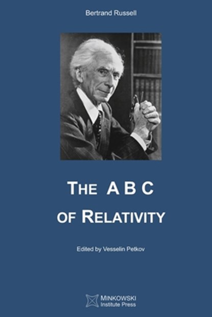 The A B C of Relativity, Vesselin Petkov - Paperback - 9781989970041