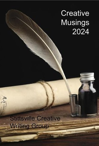 Creative Musings 2024, John W Partington ; George F. Barry ; Zena Besner ; Debbie Eastop ; Kurt Haller ; Dave Maeck ; I.S. Mindak ; Fiona Paterson ; Dennis Phillips ; Amanda Taillon ; J.G. Brin ; Evelyn Kaye Brooks ; Barry Scott Campbell ; Mairi Egan ; Rob Fitzel ; Lori Hollowa - Ebook - 9781989973677