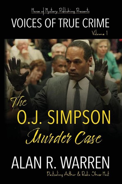The O.J. Simpson Murder Case, Alan R Warren - Paperback - 9781989980750