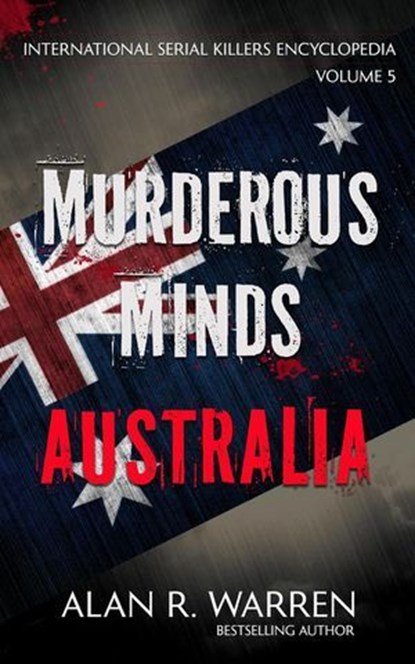 Murderous Minds Australia, Alan R. Warren - Ebook - 9781989980927