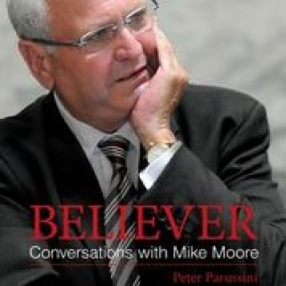 Believer - Conversations with Mike Moore, Peter Parussini - Paperback - 9781990003042