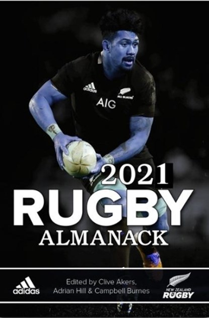 2021 Rugby Almanack, Clive Ackers & Adrian Hill - Paperback - 9781990003158