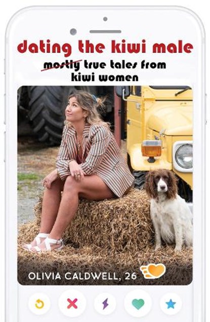 Dating the Kiwi Male, Olivia Caldwell - Paperback - 9781990003387