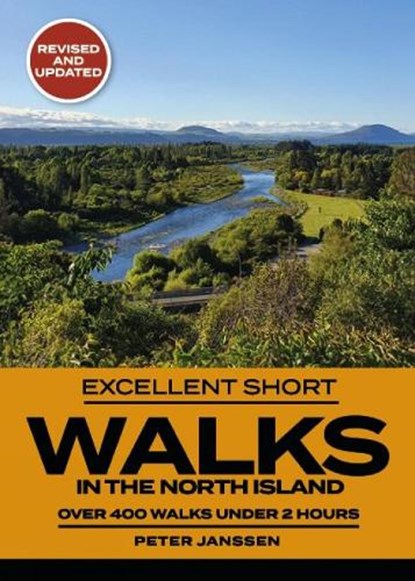 Excellent Short Walks in the North Island, Peter Janssen - Paperback - 9781990003615