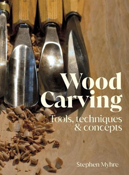 Wood Carving, Stephen Myhre - Paperback - 9781990042836