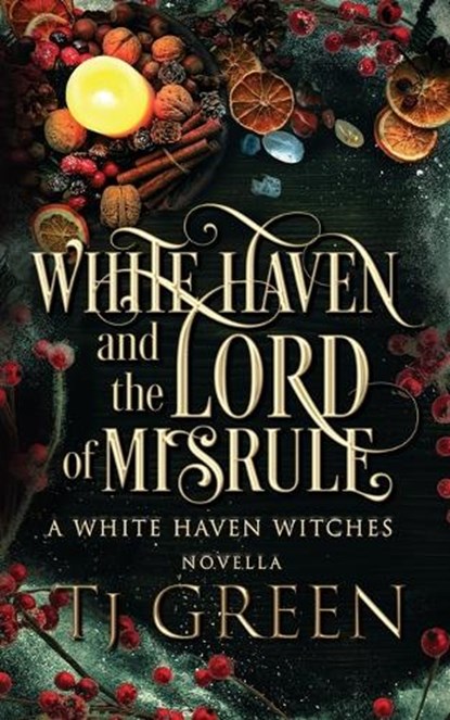 White Haven and the Lord of Misrule, Tj Green - Paperback - 9781990047268