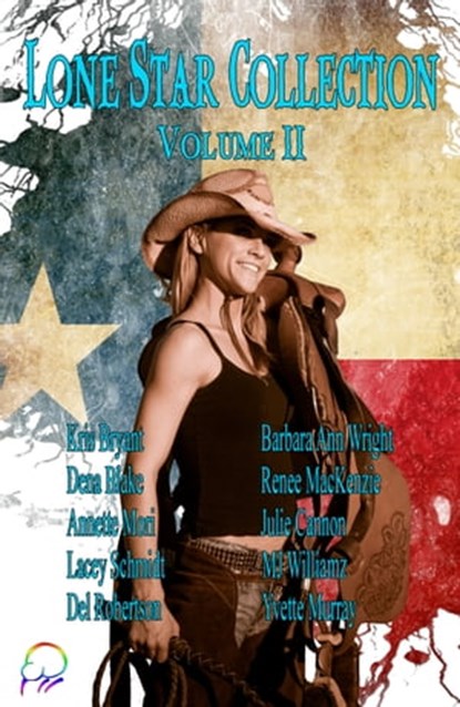 The Lone Star Collection II, Kris Bryant ; Dena Blake ; Annette Mori ; Lacey Schmidt ; Del Robertson ; Barbra Ann Wright ; Renee Mackenzie ; Julie Cannon ; MJ Williamz ; Yvette Murray - Ebook - 9781990049286