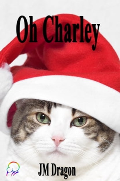 Oh Charley, JM Dragon - Ebook - 9781990049439