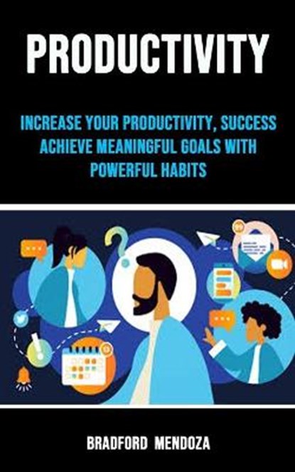 Productivity, MENDOZA,  Bradford - Paperback - 9781990053955