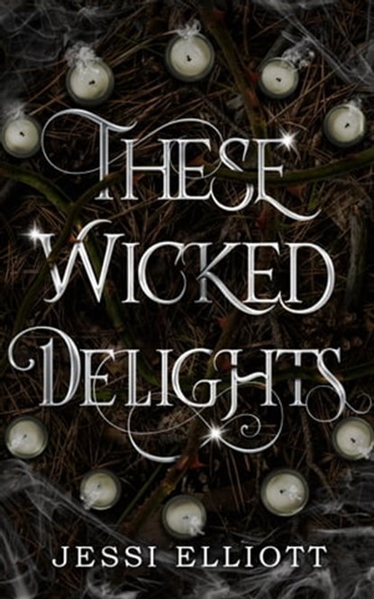 These Wicked Delights, Jessi Elliott - Ebook - 9781990056031