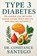 Type 3 Diabetes, Constance Santego - Paperback - 9781990062810