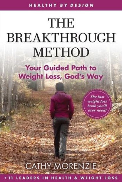 The Breakthrough Method, Cathy Morenzie - Paperback - 9781990078224