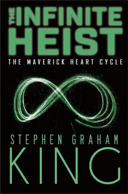 The Infinite Heist, Stephen Graham King - Paperback - 9781990086809