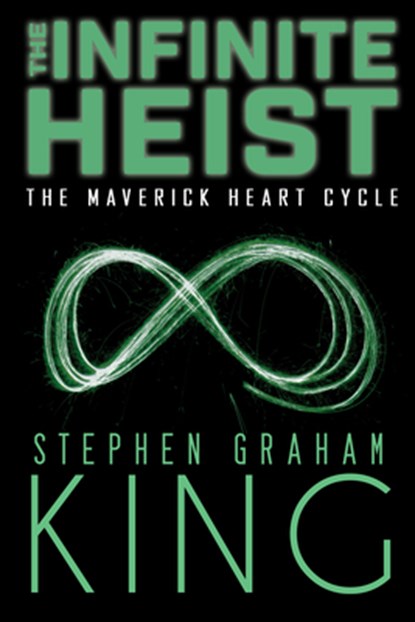 The Infinite Heist, Stephen Graham King - Paperback - 9781990086809
