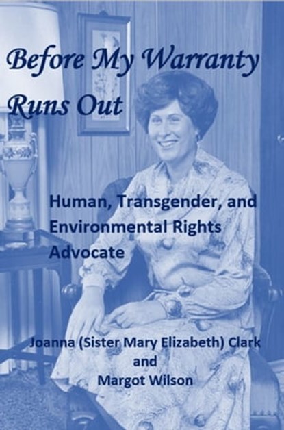 Before My Warranty Runs Out, Joanna Clark ; Margot Wilson - Ebook - 9781990096211