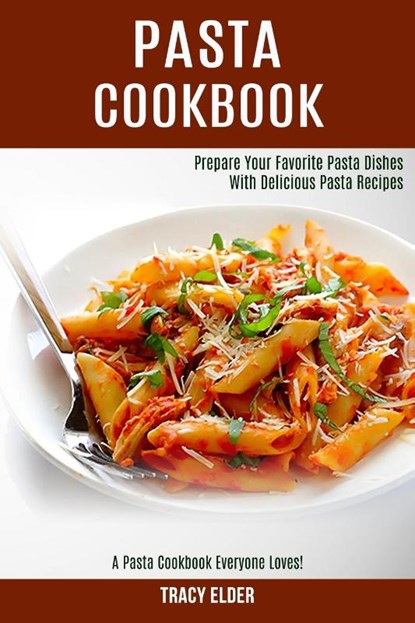 Pasta Cookbook, Tracy Elder - Paperback - 9781990169052