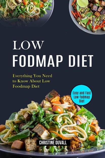 Low Fodmap Diet, Christine Duvall - Paperback - 9781990169236